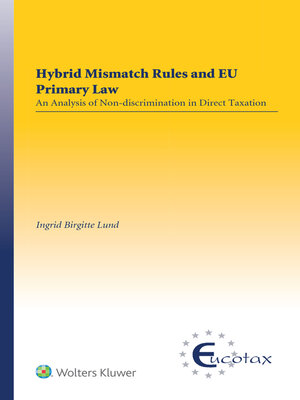 cover image of Hybrid Mismatch Rules and EU Primary Law